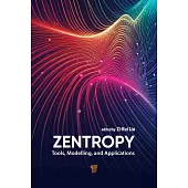 Zentropy: Tools, Modelling, and Applications