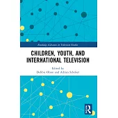 Children, Youth, and International Television