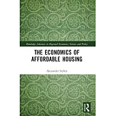 The Economics of Affordable Housing