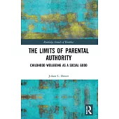 The Limits of Parental Authority: Childhood Wellbeing as a Social Good