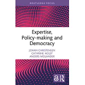 Expertise, Policy-Making and Democracy