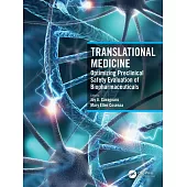 Translational Medicine: Optimizing Preclinical Safety Evaluation of Biopharmaceuticals