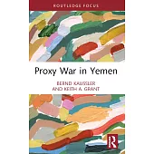 Proxy War in Yemen