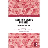Trust and Digital Business: Theory and Practice