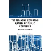 The Financial Reporting Quality of Public Companies: The Cultural Dimension