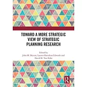 Toward a More Strategic View of Strategic Planning Research