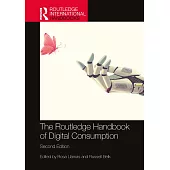 The Routledge Handbook of Digital Consumption