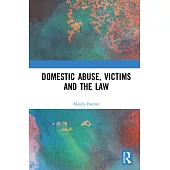 Domestic Abuse, Victims and the Law