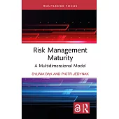 Risk Management Maturity: A Multidimensional Model