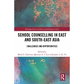 School Counselling in East and South-East Asia: Challenges and Opportunities