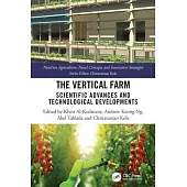 The Vertical Farm: Scientific Advances and Technological Developments