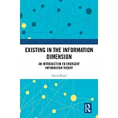 Existing in the Information Dimension: An Introduction to Emergent Information Theory