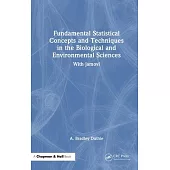 Fundamental Statistical Concepts and Techniques in the Biological and Environmental Sciences: With Jamovi