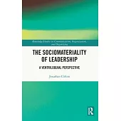 The Sociomateriality of Leadership: A Ventriloquial Perspective