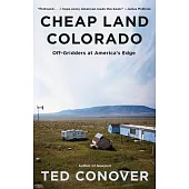 Cheap Land Colorado: Off-Gridders at America’s Edge