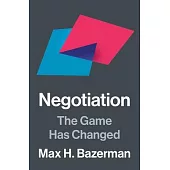 Negotiation: The Game Has Changed