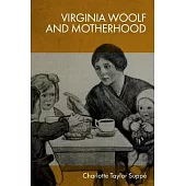 Virginia Woolf and Motherhood