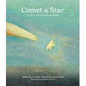 Comet & Star, a Story of Cosmic Friendship