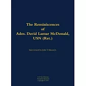 Reminiscences of Adm. David Lamar McDonald, USN (Ret.)