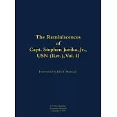 Reminiscences of Capt. Stephen Jurika, Jr., USN (Ret.), vol. II