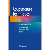 Acupuncture Techniques: A Practical Manual