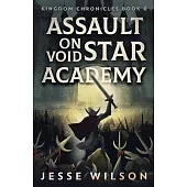 Assault On Void Star Academy