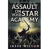 Assault On Void Star Academy