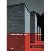 Claesson Koivisto Rune: In Transit: Architecture & Design