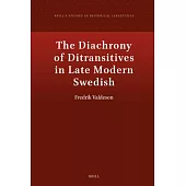 The Diachrony of Ditransitives in Late Modern Swedish
