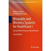Wearable and Wireless Systems for Healthcare I_(and Further) Edition(s): Gait and Reflex Response Quantification