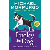 Lucky the Dog and Other Tales from the Farm