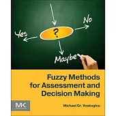 Fuzzy Methods for Assessment and Decision Making