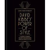 David Kibbe’s Power of Style: A New Vision of Beauty