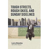 Tough Streets, Rough Skies, and Sunday Sidelines