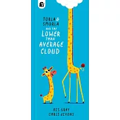 Torla and Smorla and the Lower Than Average Cloud