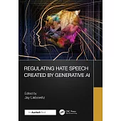 Regulating Hate Generated by AI