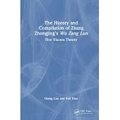 The History and Compilation of Zhang Zhongjing’s Wu Zang Lun: Five Viscera Theory