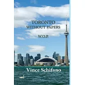 Toronto Without Papers