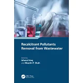 Recalcitrant Pollutants Removal from Wastewater