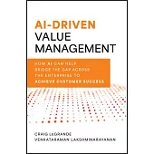 AI and Value Management: How AI Can Help Bridge the Gap Between Marketing and Sales to Achieve Customer Success