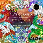 Mythographic Color and Discover: Dragonspell: An Artist’s Coloring Book of Magical Realms and Epic Quests