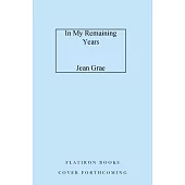 In My Remaining Years