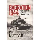 Bagration 1944: Death of an Army Group