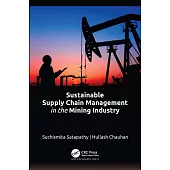 Sustainable Supply Chain Management in the Mining Industry