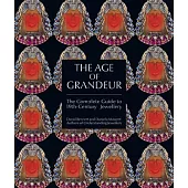 The Age of Grandeur: The Complete Guide to 19th-Century Jewellery