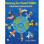 Honoring Our Planet THINK!