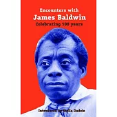 Encounters with James Baldwin: Celebrating 100 Years