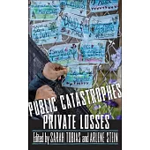 Public Catastrophes, Private Losses
