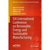 Eai International Conference on Renewable Energy and Sustainable Manufacturing