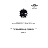 Report on the Historical Record of U.S. Government Involvement with Unidentified Anomalous Phenomena (UAP), Volume I (February 2024)